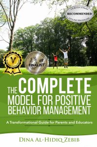 The COMPLETE Model for Positive Behavior Management: A Transformational Guide for Parents and Educators Book