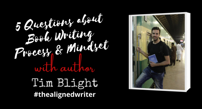 Author Interview with Tim Blight: 5 questions about Book Writing Process & Mindset
